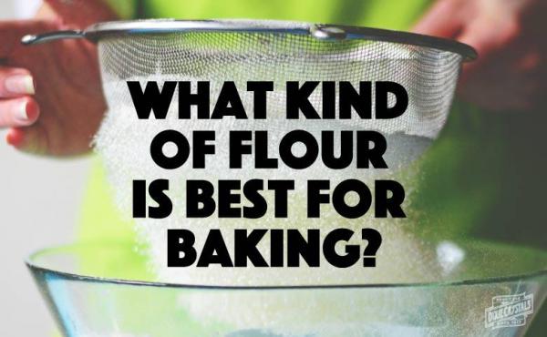 Types of Flour Best for Baking