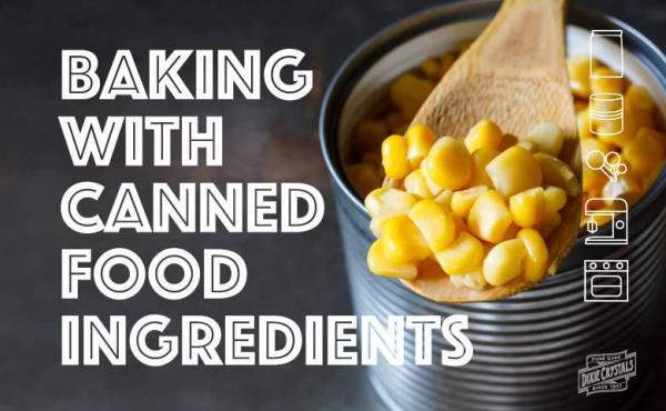 Using canned food ingredients in homemade baked goods