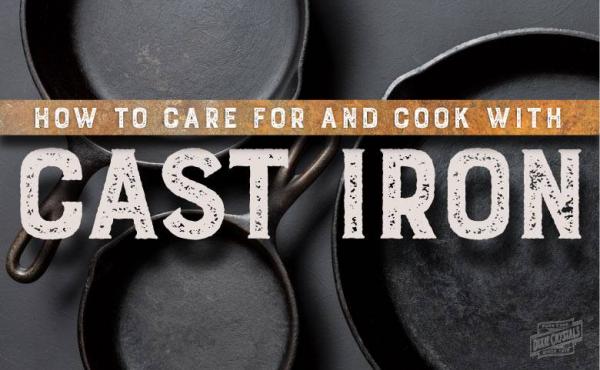 How to care for and cook with cast iron